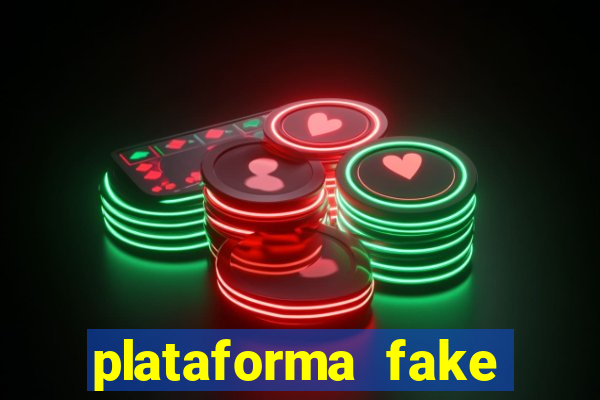 plataforma fake para jogar